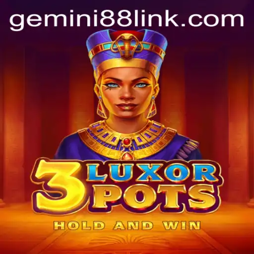 Discover the Thrilling World of 3LuxorPots and the Magic of Gemini 88