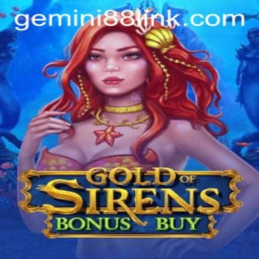 Exploring the Enchanting World of 'GoldofSirensBonusBuy': A Journey into Myth and Opportunity