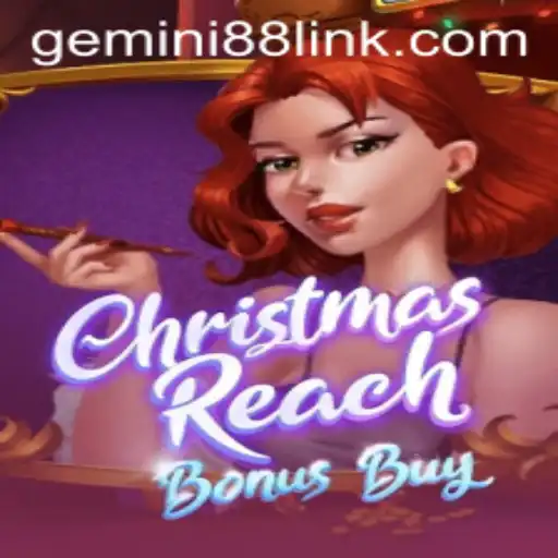 ChristmasReachBonusBuy Game: Experience the Festive World of Gemini 88